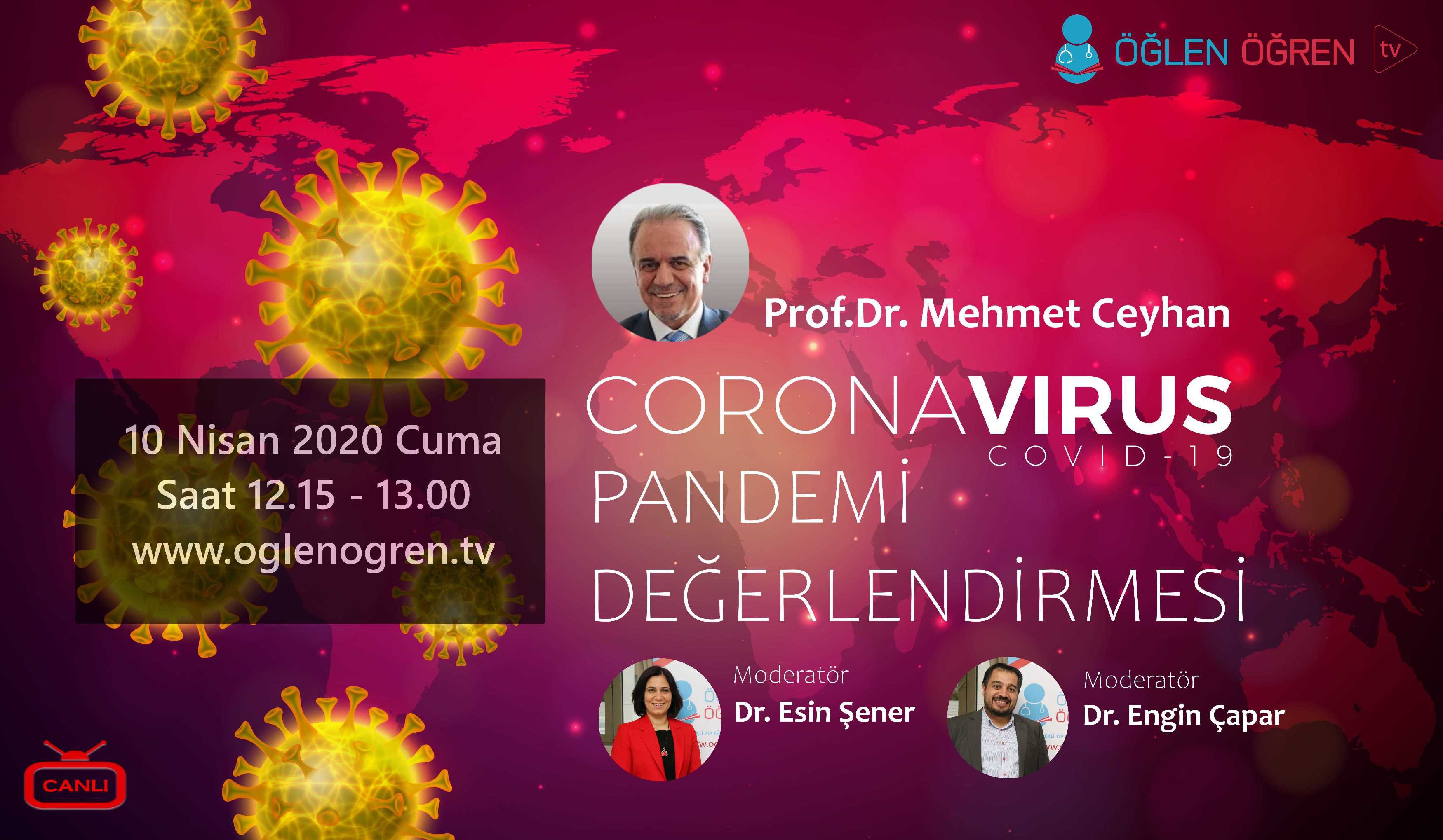 10.04.2020 tarihinde Covid-19 Pandemi Değerlendirmesi başlıklı programımız Öğlen Öğren TV ekranlarından canlı yayınlanacaktır